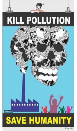 138 - Kill Pollution, 66 cm x 36 cm, UV Printed 138 - Kill Pollution, 66 cm x 36 cm, UV Printed